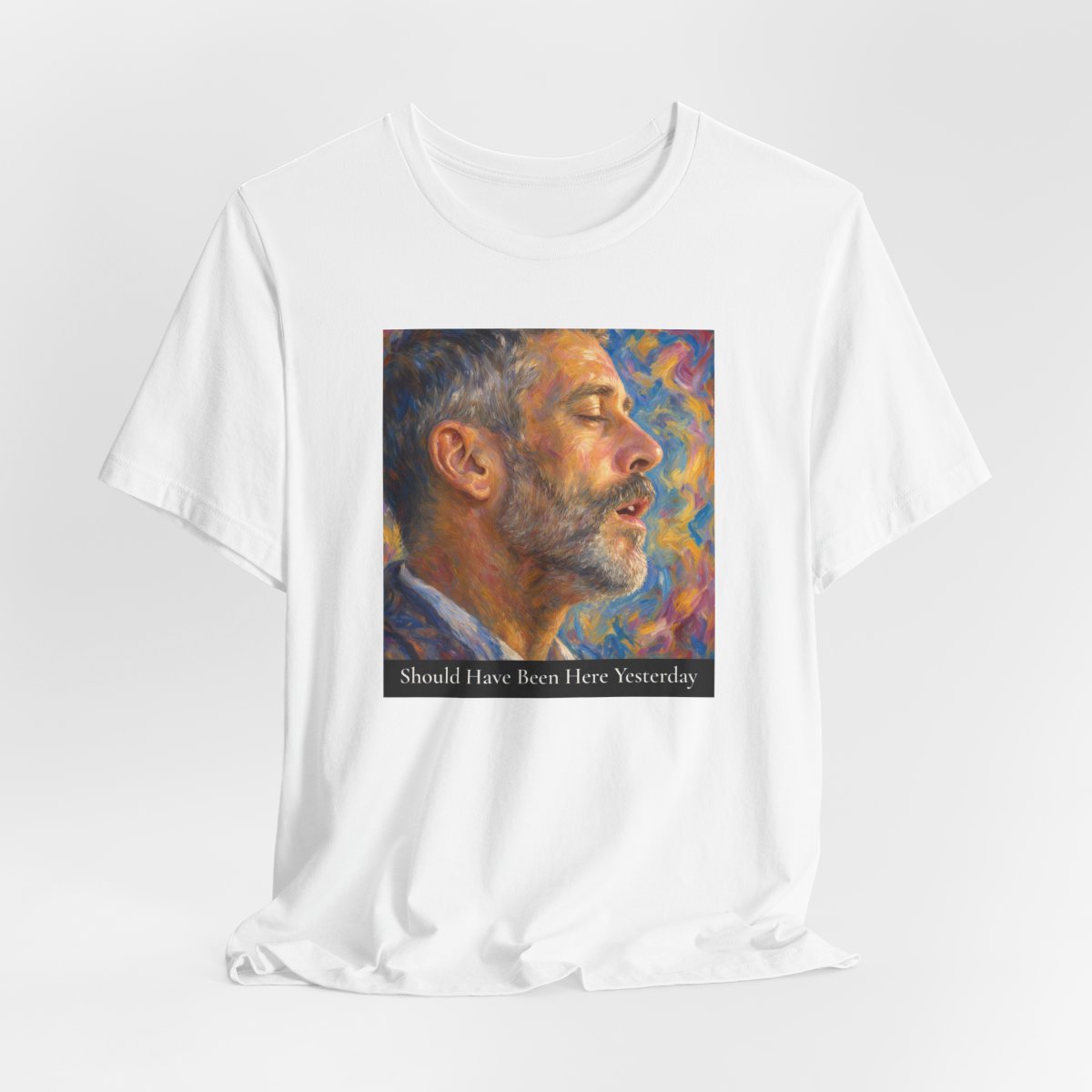 should-have-been-here-yesterday-unisex-jersey-tee printify other 3