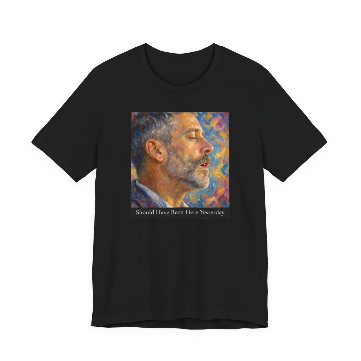 should-have-been-here-yesterday-unisex-jersey-tee printify other 4