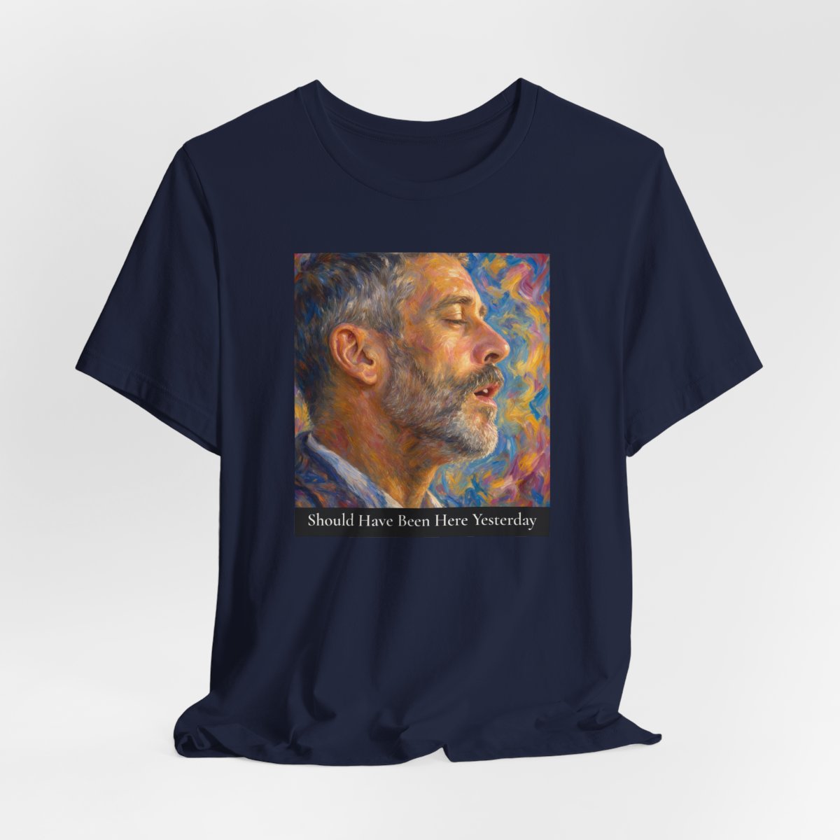 should-have-been-here-yesterday-unisex-jersey-tee printify other 23